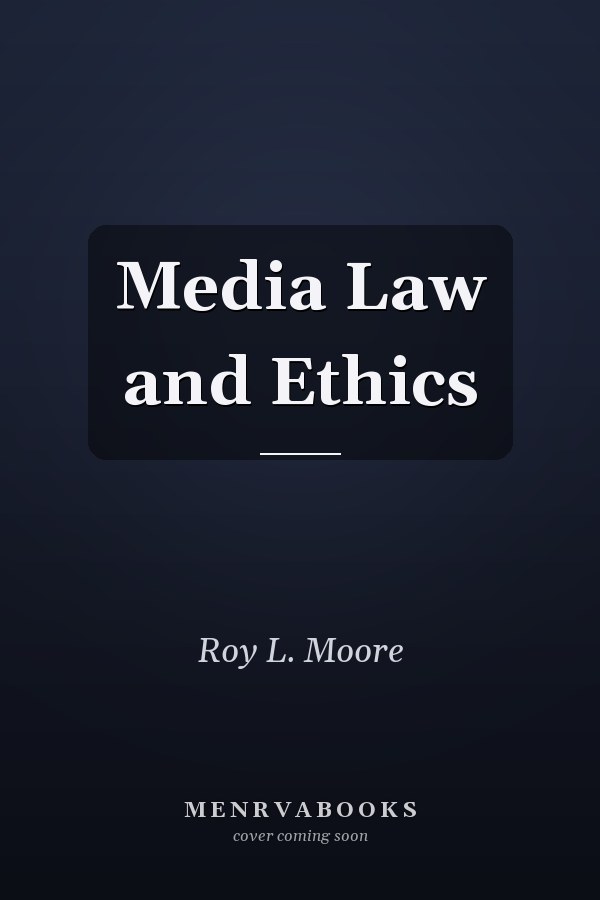 Media Law and Ethics