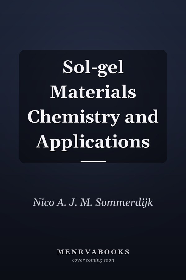 Sol-gel Materials Chemistry and Applications