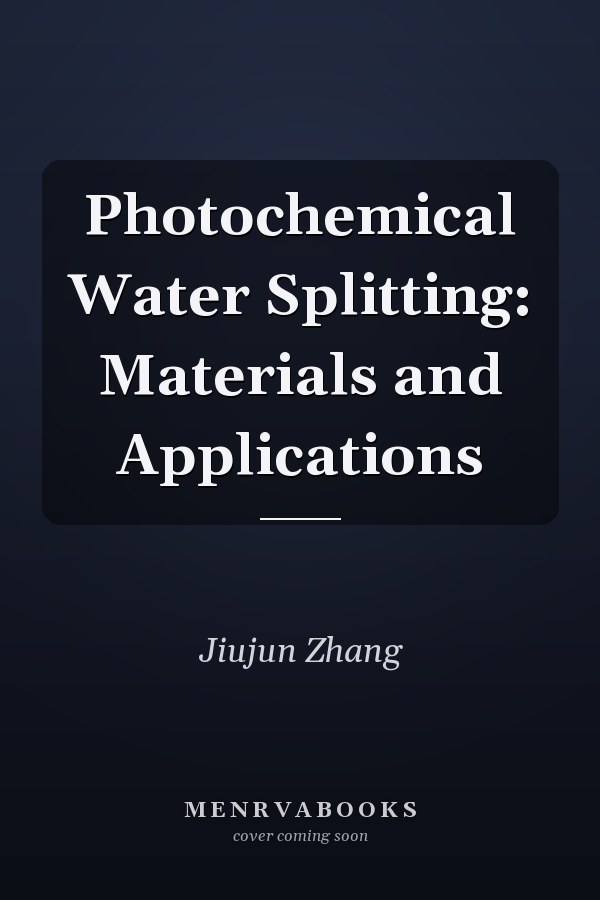 Photochemical Water Splitting: Materials and Applications