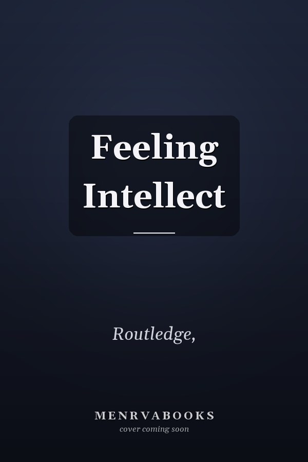 Feeling Intellect