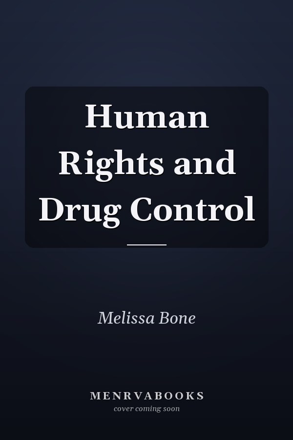 Human Rights and Drug Control