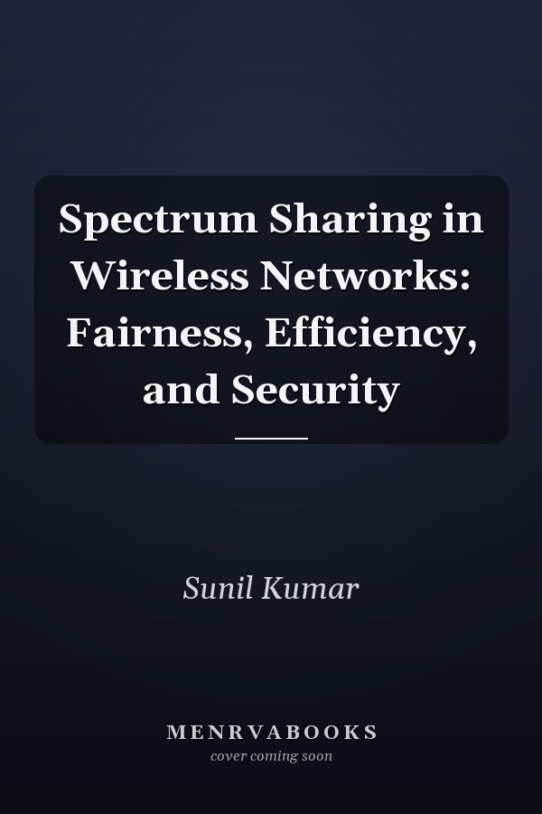 Spectrum Sharing in Wireless Networks: Fairness, Efficiency, and Security