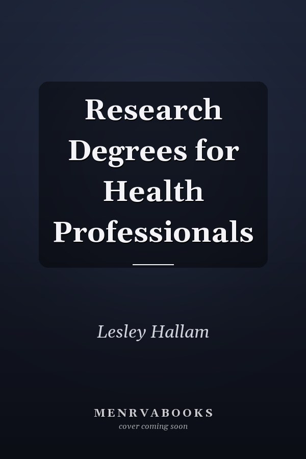 Research Degrees for Health Professionals