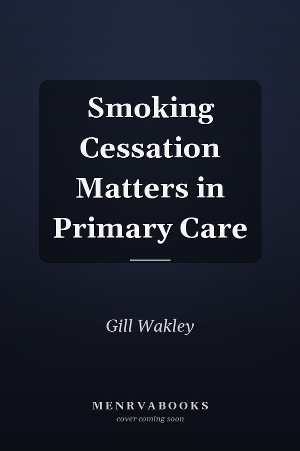 Smoking Cessation Matters in Primary Care