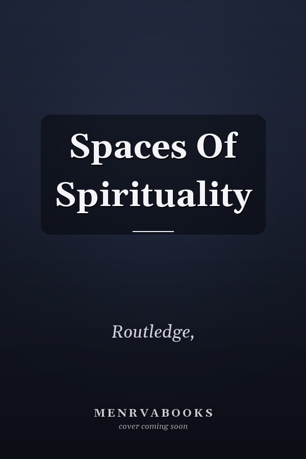 Spaces Of Spirituality