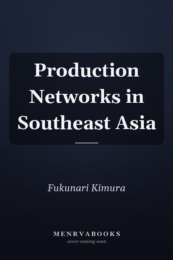 Production Networks in Southeast Asia
