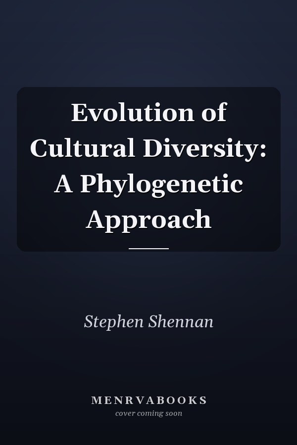 Evolution of Cultural Diversity: A Phylogenetic Approach