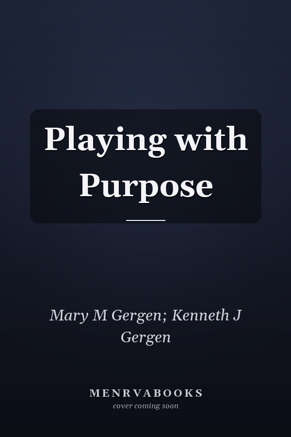Playing with Purpose