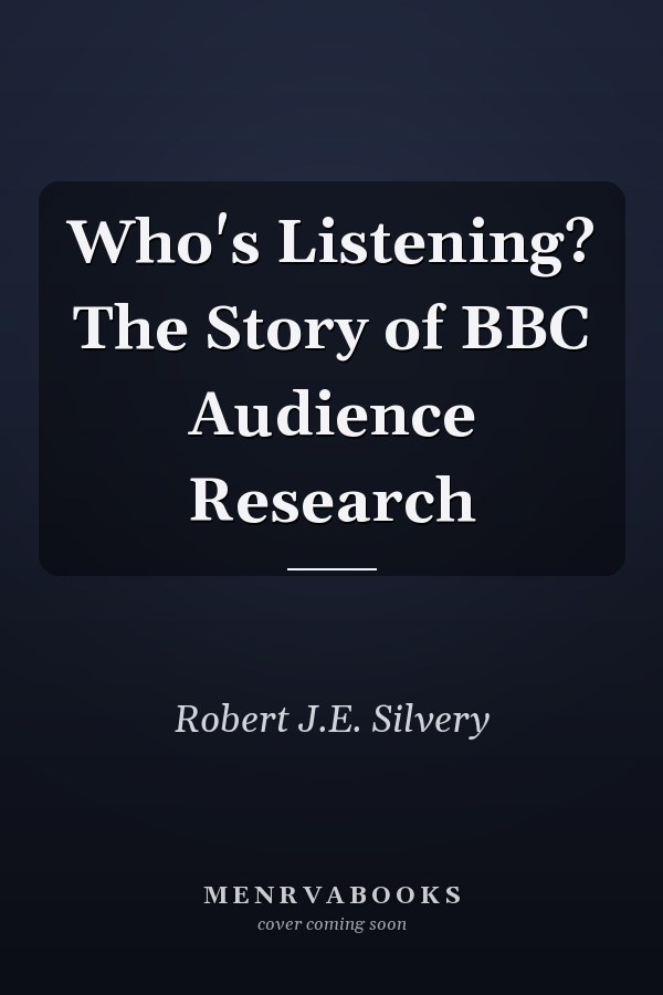 Who's Listening? The Story of BBC Audience Research