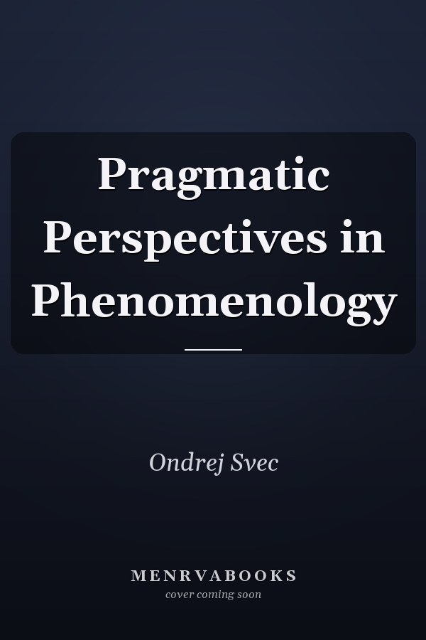 Pragmatic Perspectives in Phenomenology