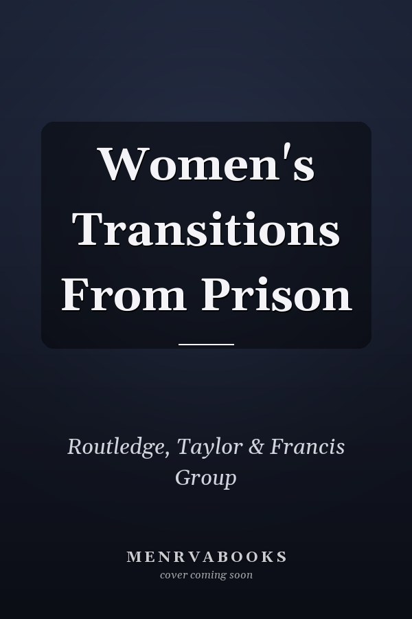 Women's Transitions From Prison