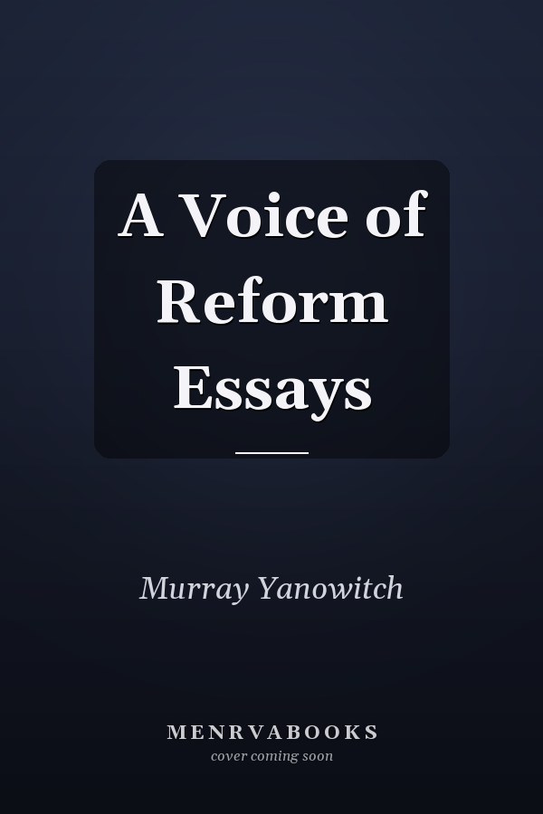 A Voice of Reform Essays