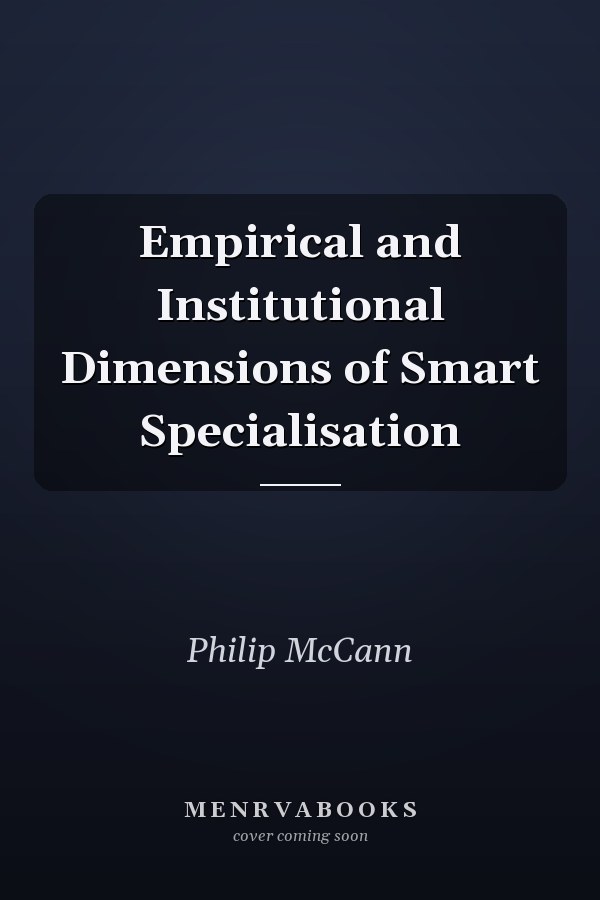 Empirical and Institutional Dimensions of Smart Specialisation