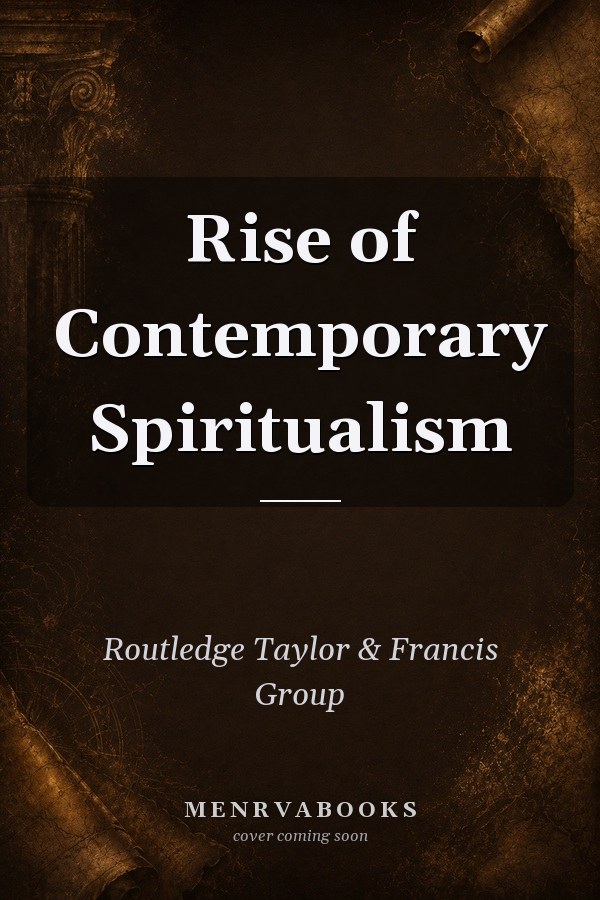 Rise of Contemporary Spiritualism