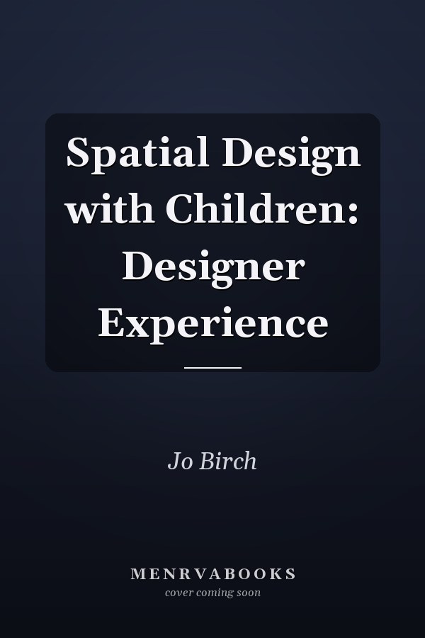 Spatial Design with Children: Designer Experience