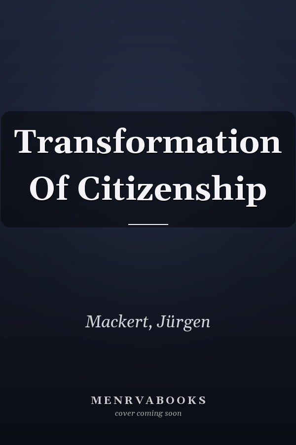 Transformation Of Citizenship