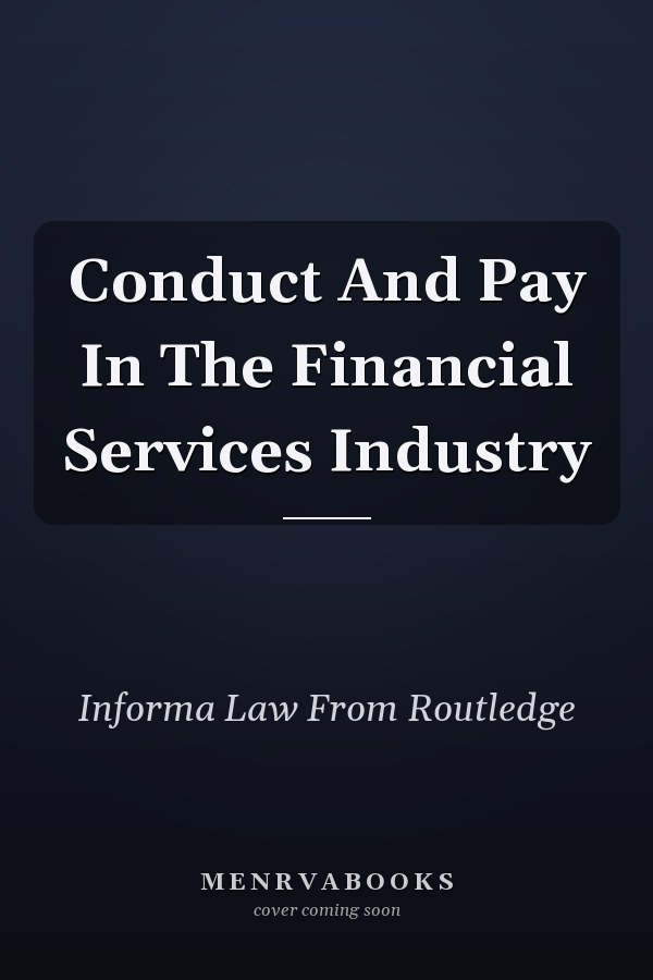 Conduct And Pay In The Financial Services Industry