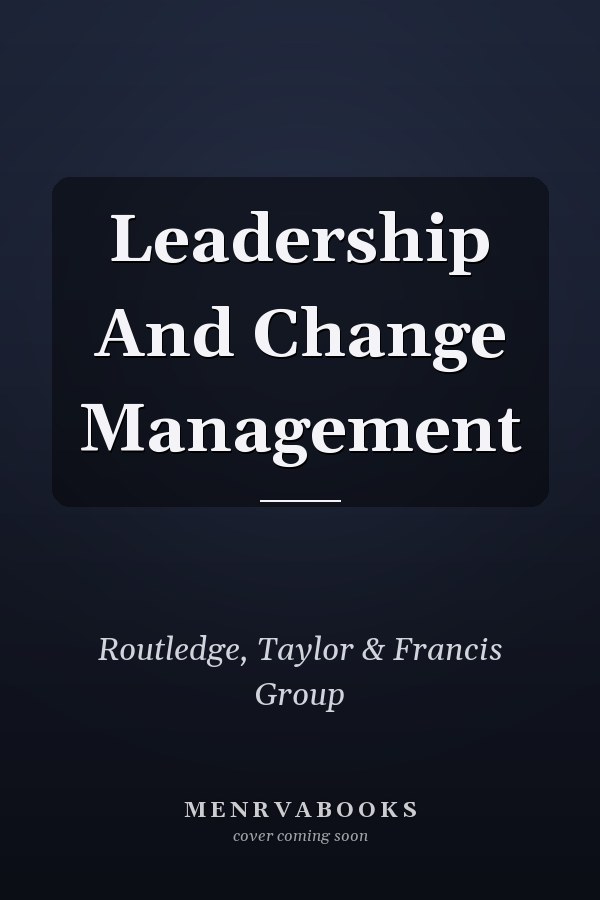 Leadership And Change Management
