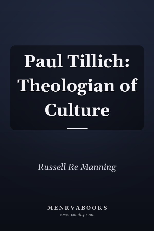 Paul Tillich: Theologian of Culture