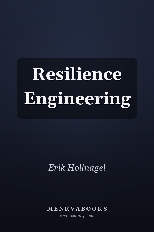 Resilience Engineering
