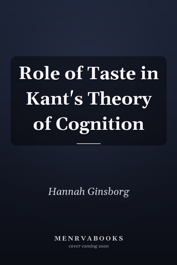 Role of Taste in Kant's Theory of Cognition