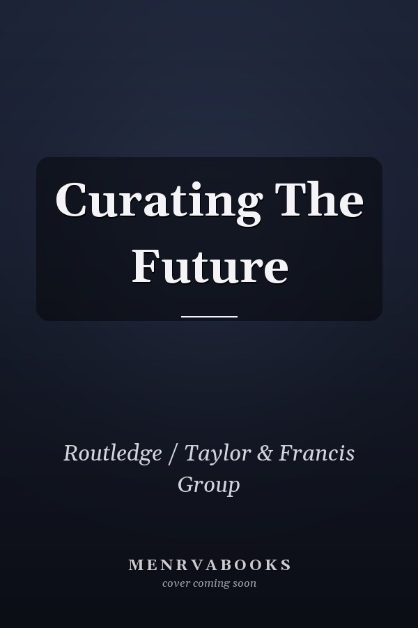 Curating The Future