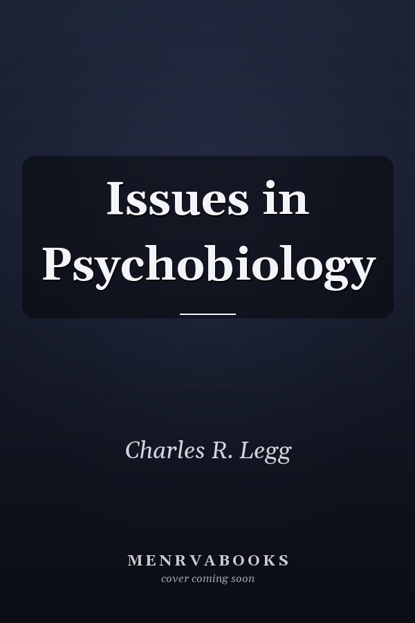 Issues in Psychobiology