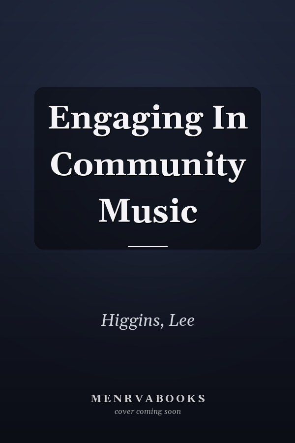 Engaging In Community Music