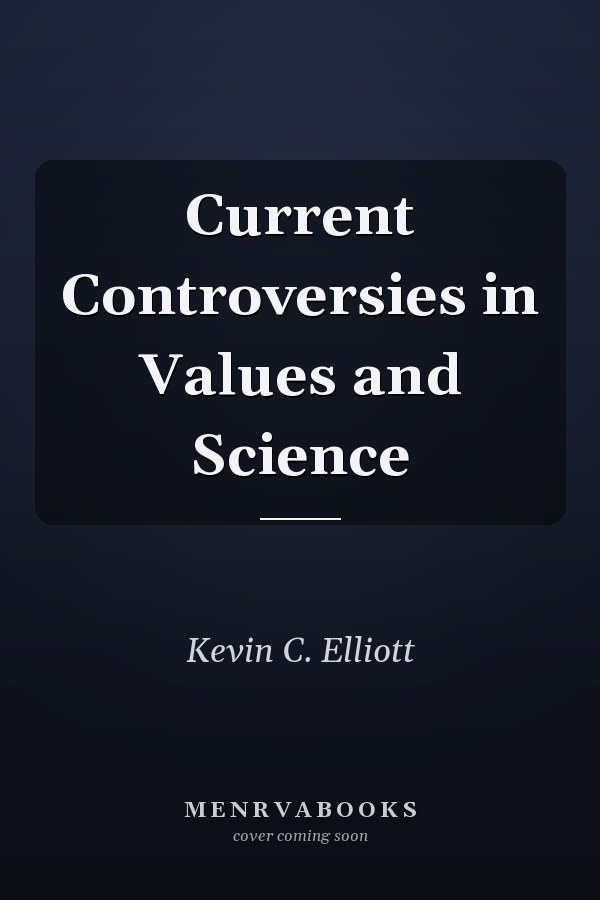 Current Controversies in Values and Science