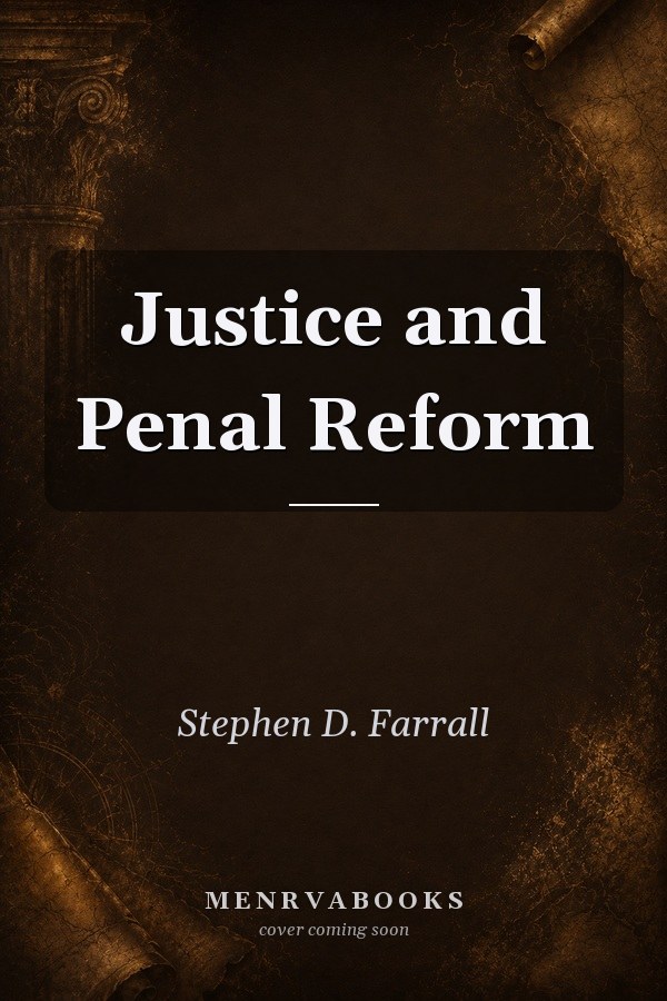 Justice and Penal Reform