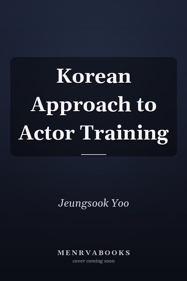 Korean Approach to Actor Training