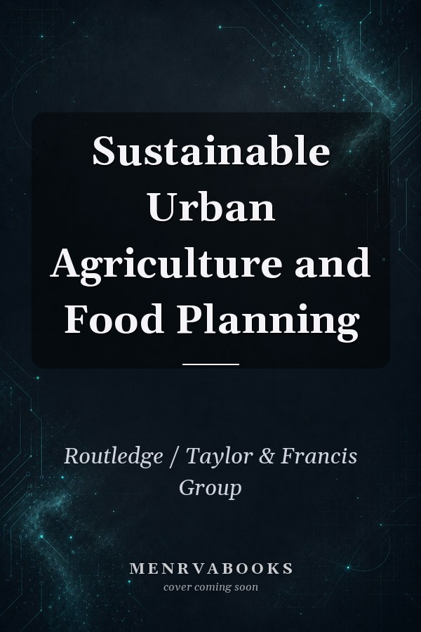 Sustainable Urban Agriculture and Food Planning