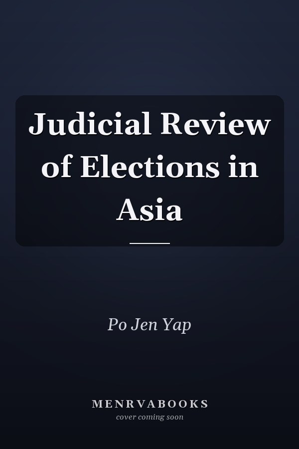 Judicial Review of Elections in Asia