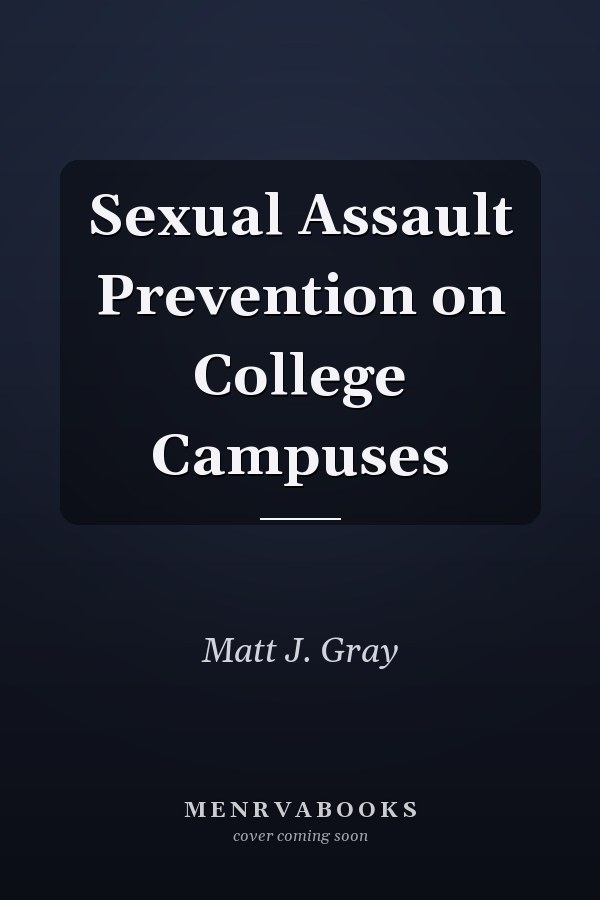 Sexual Assault Prevention on College Campuses