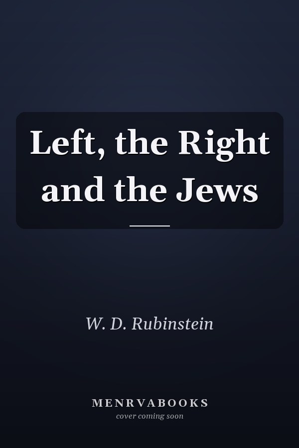 Left, the Right and the Jews