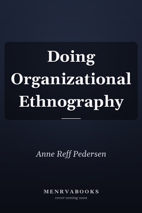 Doing Organizational Ethnography