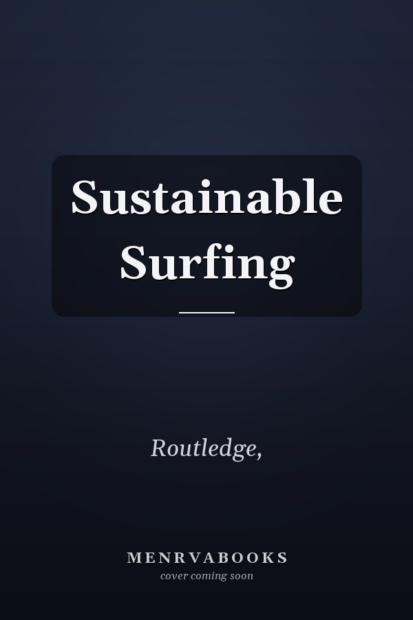 Sustainable Surfing