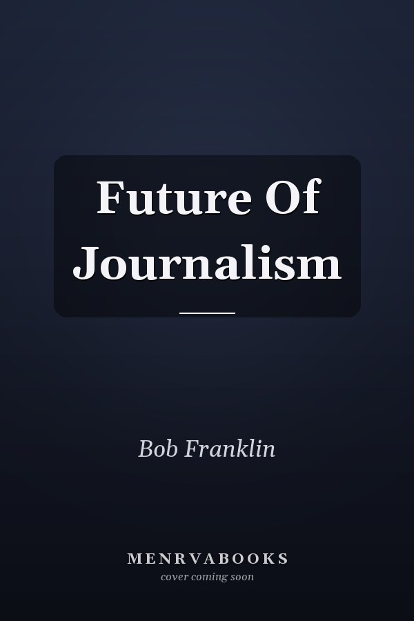 Future Of Journalism