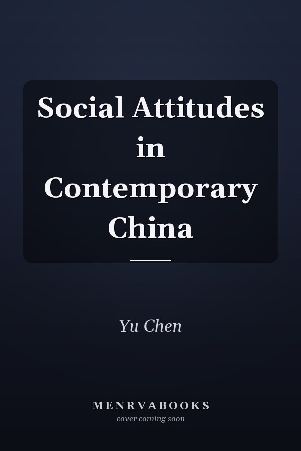 Social Attitudes in Contemporary China
