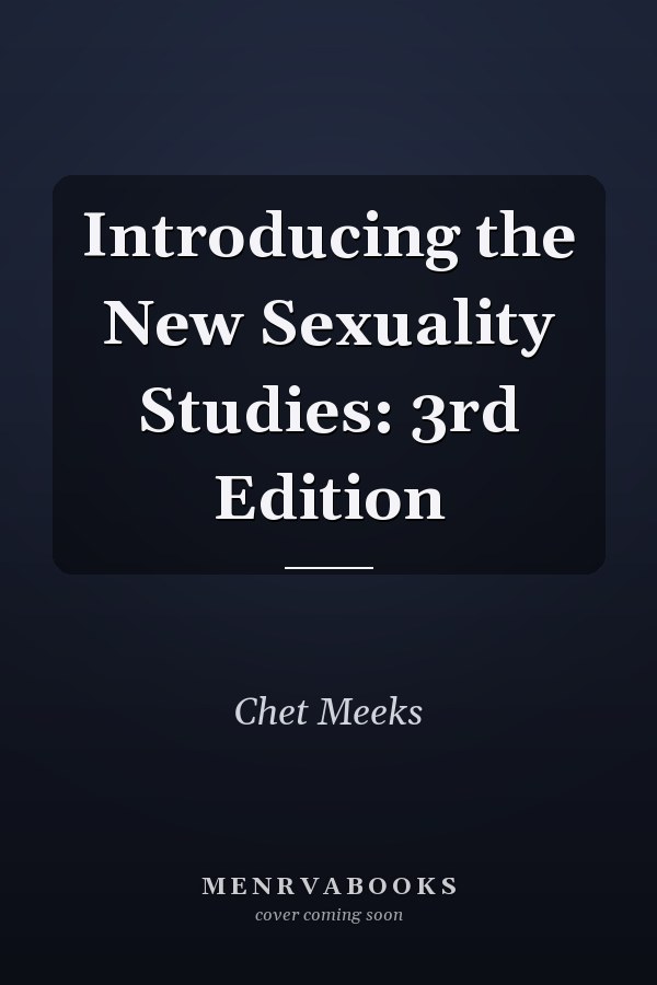 Introducing the New Sexuality Studies: 3rd Edition