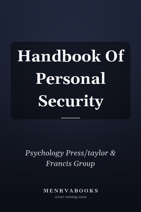 Handbook Of Personal Security