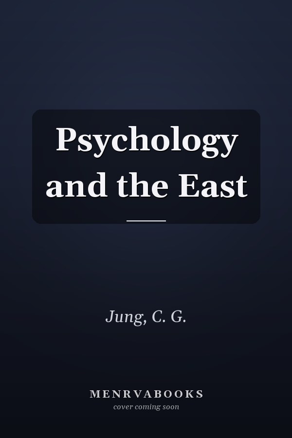 Psychology and the East