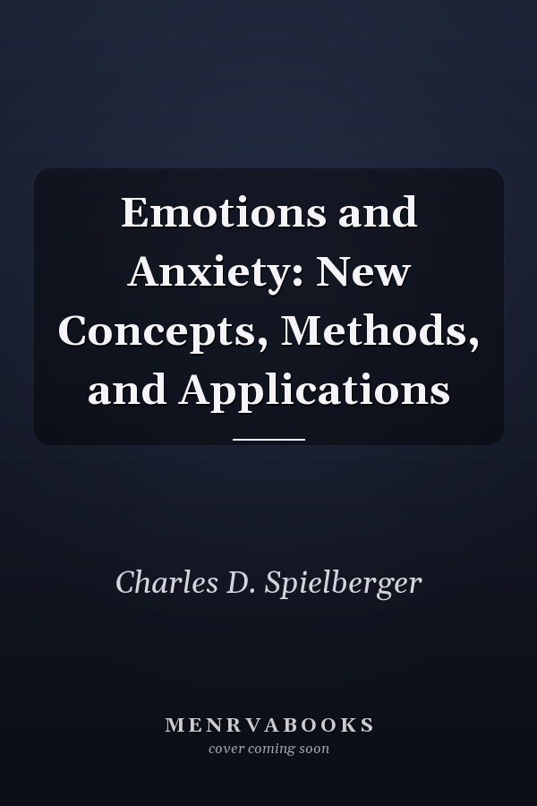 Emotions and Anxiety: New Concepts, Methods, and Applications