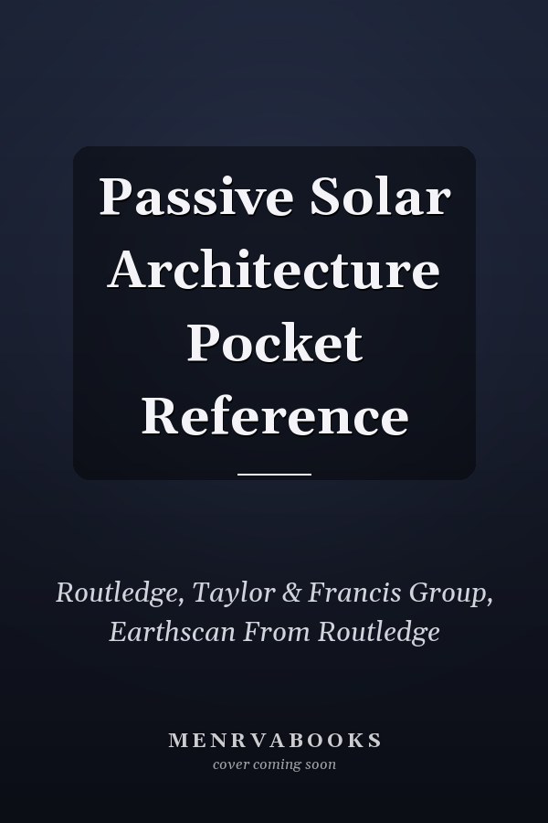 Passive Solar Architecture Pocket Reference