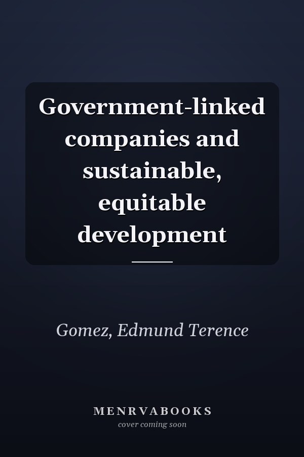 Government-linked companies and sustainable, equitable development