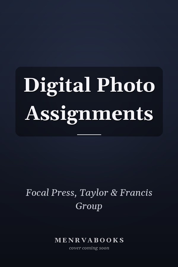 Digital Photo Assignments