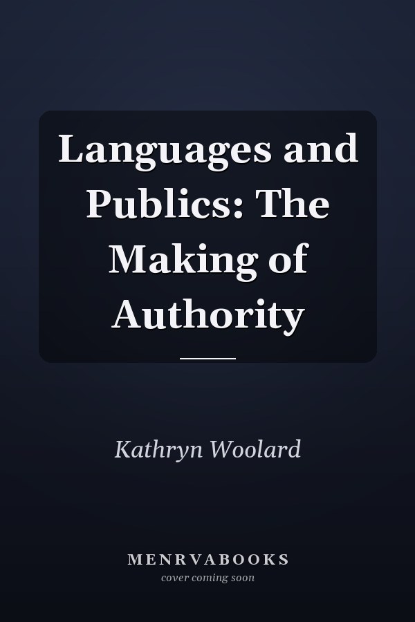 Languages and Publics: The Making of Authority