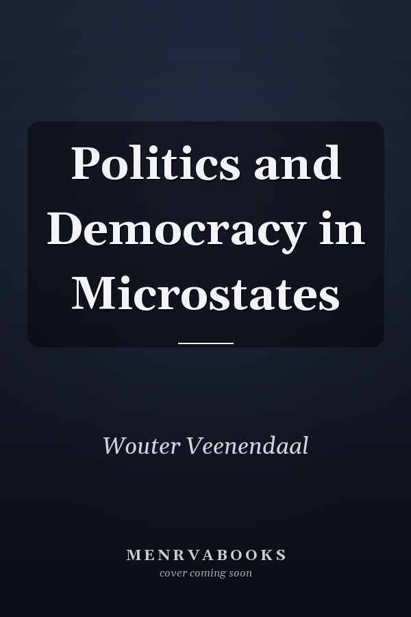 Politics and Democracy in Microstates