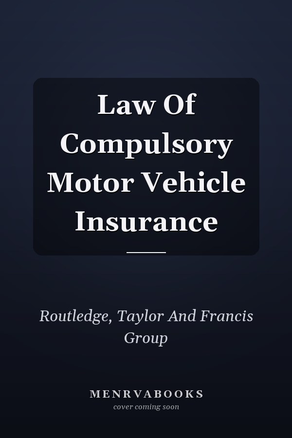 Law Of Compulsory Motor Vehicle Insurance