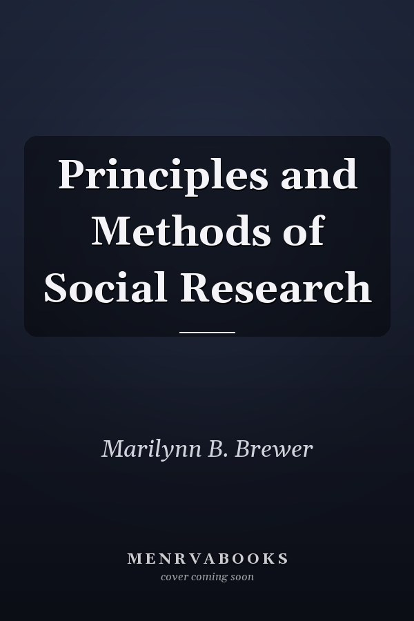 Principles and Methods of Social Research